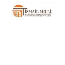 ismail milli yapı malzemeleri hırdavat nalburiye hafr. inş. taahhüt gıda tekstil san. ve tic. ltd. şti.