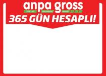anpa gross toptan perakende market 365 gün hesaplı!