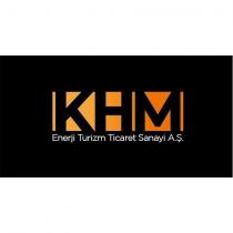 khm enerji turizm ticaret sanayi a.ş.