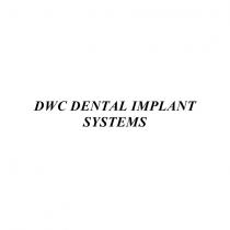 dwc dental implant systems