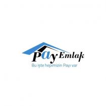 pay emlak bu işte hepimizin payı var