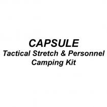 capsule tactical stretch & personnel camping kit