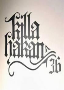 killa hakan 36