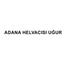 adana helvacısı uğur