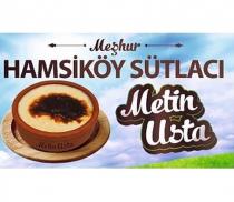 metin usta meşhur hamsiköy sütlacı