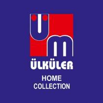 üm ülküler home collection