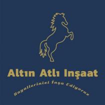 altın atlı inşaat hayallerinizi inşaa ediyoruz