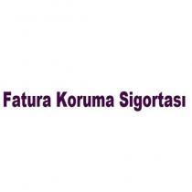 fatura koruma sigortası