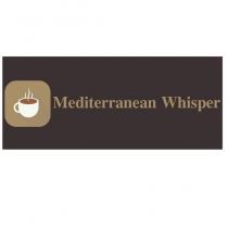 mediterranean whisper