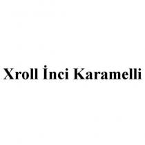 xroll inci karamelli