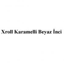 xroll karamelli beyaz inci