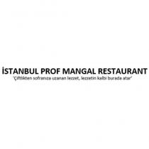 istanbul prof mangal restaurant 'çiftlikten sofranıza uzanan lezzet, lezzetin kalbi burada atar'