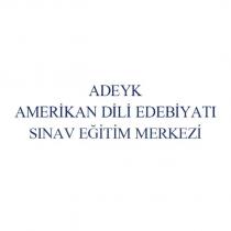 adeyk amerikan dili edebiyatı sınav eğitim merkezi