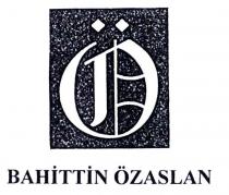 bahittin özaslan ö