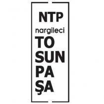 ntp nargileci tosun paşa