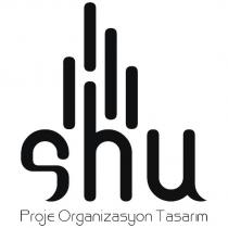 shu proje organizasyon tasarım