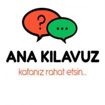 ana kılavuz kafanız rahat etsin.