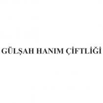 gülşah hanım çiftliği