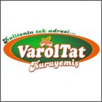 varoltat kuruyemiş kalitenin tek adresi.