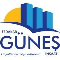 fedakar güneş inşaat hayallerinizi inşa ediyoruz