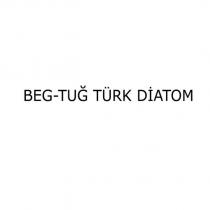 beg-tuğ türk diatom