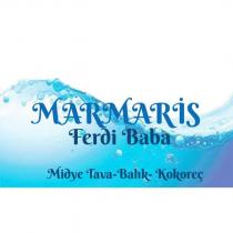 marmaris ferdi baba midye tava balık kokoreç