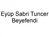 eyüp sabri tuncer beyefendi