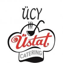 ücy üstat catering