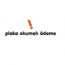 plaka okumalı ödeme