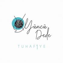 yüncü dede tuhafiye