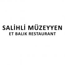salihli müzeyyen et balık restaurant