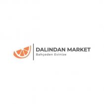 dalından market bahçeden evinize
