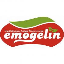 sevdiklerinize sağlık ikram edelim emogelin