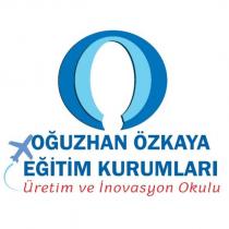 oğuzhan özkaya eğitim kurumları üretim ve inovasyon okulu