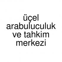üçel arabuluculuk ve tahkim merkezi