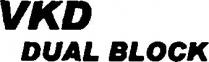 vkd dual block