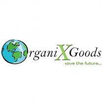 organixgoods save the future