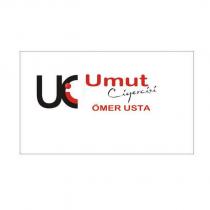 uci umut ciğercisi ömer usta