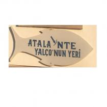 atalante yalço'nun yeri