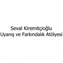 seval kiremitçioğlu uyanış ve farkındalık atölyesi