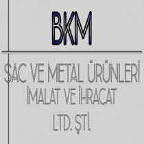 bkm sac ve metal ürünleri imalat ve ihracat ltd. şti.