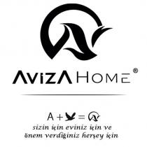 aviza home sizin için eviniz için ve önem verdiğiniz herşey için