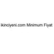 ikinciyeni.com minimum fiyat