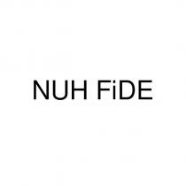 nuh fide