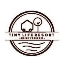 tiny life resort enjoy freedom
