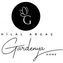 hilal argaç gardenya home g