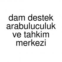 dam destek arabuluculuk ve tahkim merkezi