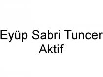 eyüp sabri tuncer aktif