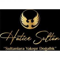 hatice sultan sultanlara yakışır doğallık