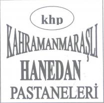 khp kahramanmaraşlı hanedan pastaneleri